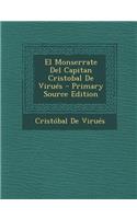 El Monserrate del Capitan Cristobal de Virues - Primary Source Edition