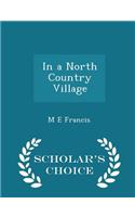 In a North Country Village - Scholar's Choice Edition