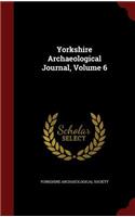 Yorkshire Archaeological Journal, Volume 6