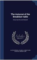 The Autocrat of the Breakfast-Table