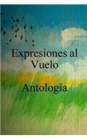 Expresiones al Vuelo Antología