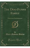 The Doo-Funny Family: Humorous Entertainment (Classic Reprint)(English)