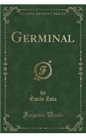 Germinal (Classic Reprint)