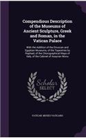 Compendious Description of the Museums of Ancient Sculpture, Greek and Roman, in the Vatican Palace