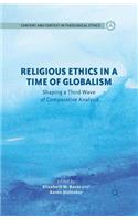 Religious Ethics in a Time of Globalism