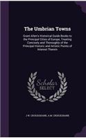 The Umbrian Towns