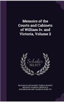 Memoirs of the Courts and Cabinets of William Iv. and Victoria, Volume 2