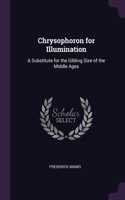 Chrysophoron for Illumination
