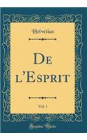 de l'Esprit, Vol. 3 (Classic Reprint)