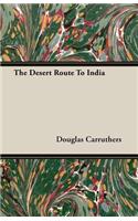 Desert Route To India