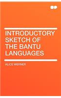 Introductory Sketch of the Bantu Languages