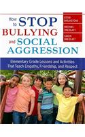How to Stop Bullying and Social Aggression