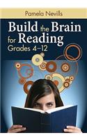 Build the Brain for Reading, Grades 4–12