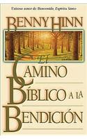El Camino Biblico a la Bendicion