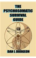 Psychosomatic Survival Guide