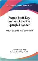 Francis Scott Key, Author of the Star Spangled Banner