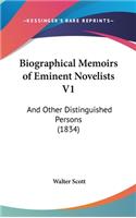 Biographical Memoirs of Eminent Novelists V1: And Other Distinguished Persons (1834)