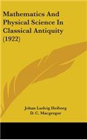 Mathematics And Physical Science In Classical Antiquity (1922)