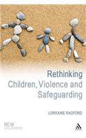 Rethinking Children, Violence and Safeguarding