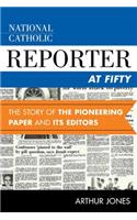 National Catholic Reporter at Fifty