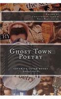 Ghost Town Poetry