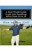 How to play Golf