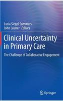 Clinical Uncertainty in Primary Care
