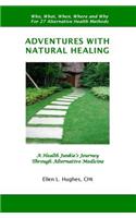 Adventures With Natural Healing