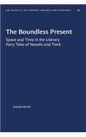 The Boundless Present