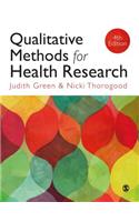 Qualitative Methods for Health Research: (Introducing Qualitative Methods Series)