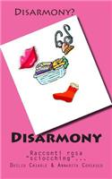 Disarmony: Racconti rosa "sciocching"...