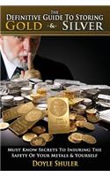 The Definitive Guide to Storing Gold & Silver