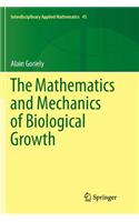 Mathematics and Mechanics of Biological Growth