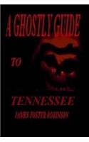 Ghostly Guide To Tennesse