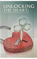 Unlocking the Heart: A Basic Guide to Pastoral Care