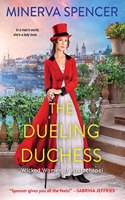 Dueling Duchess: A Sparkling Historical Regency Romance