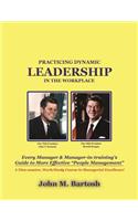 Practicing Dynamic Leadership in the Workplace