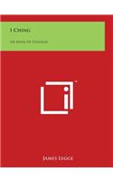 I Ching: Or Book Of Changes