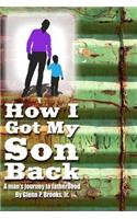 How I Got My Son Back