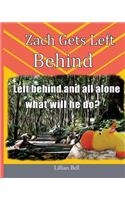 Zach Gets Left Behind: (English)