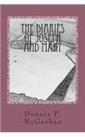 The Diaries of Joseph and Mary: Based on the Stories Widely Known During the Time of the Early Church.
