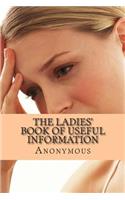 The Ladies' Book of Useful Information