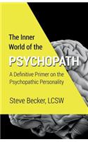 Inner World of the Psychopath