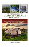 The Ultimate Guide to Climate Change Survival