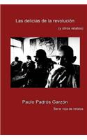 Las Delicias de la Revolucion: (Roja)
