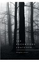 Backwoods Snatcher
