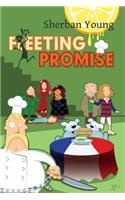 Fleeting Promise