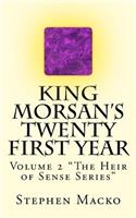 King Morsan's Twenty First Year