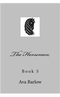 The Horsemen: Book 5