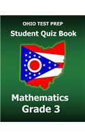 Ohio Test Prep Student Quiz Book Mathematics Grade 3: Covers Every Skill of Ohio's Mathematics Standards
